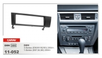 CARAV 11-052   1 DIN  BMW 3-Series (E90/91/92) 2004+, 1-Series (E87,82,88) 2004+