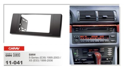 CARAV 11-041  2 DIN  BMW 5-Series (E39) 1995-2003 / X5 (E53) 1999-2006 CARAV 11-041

2 DIN
BMW 5-Series (E39) 1995-2003 / X5 (E53) 1999-2006